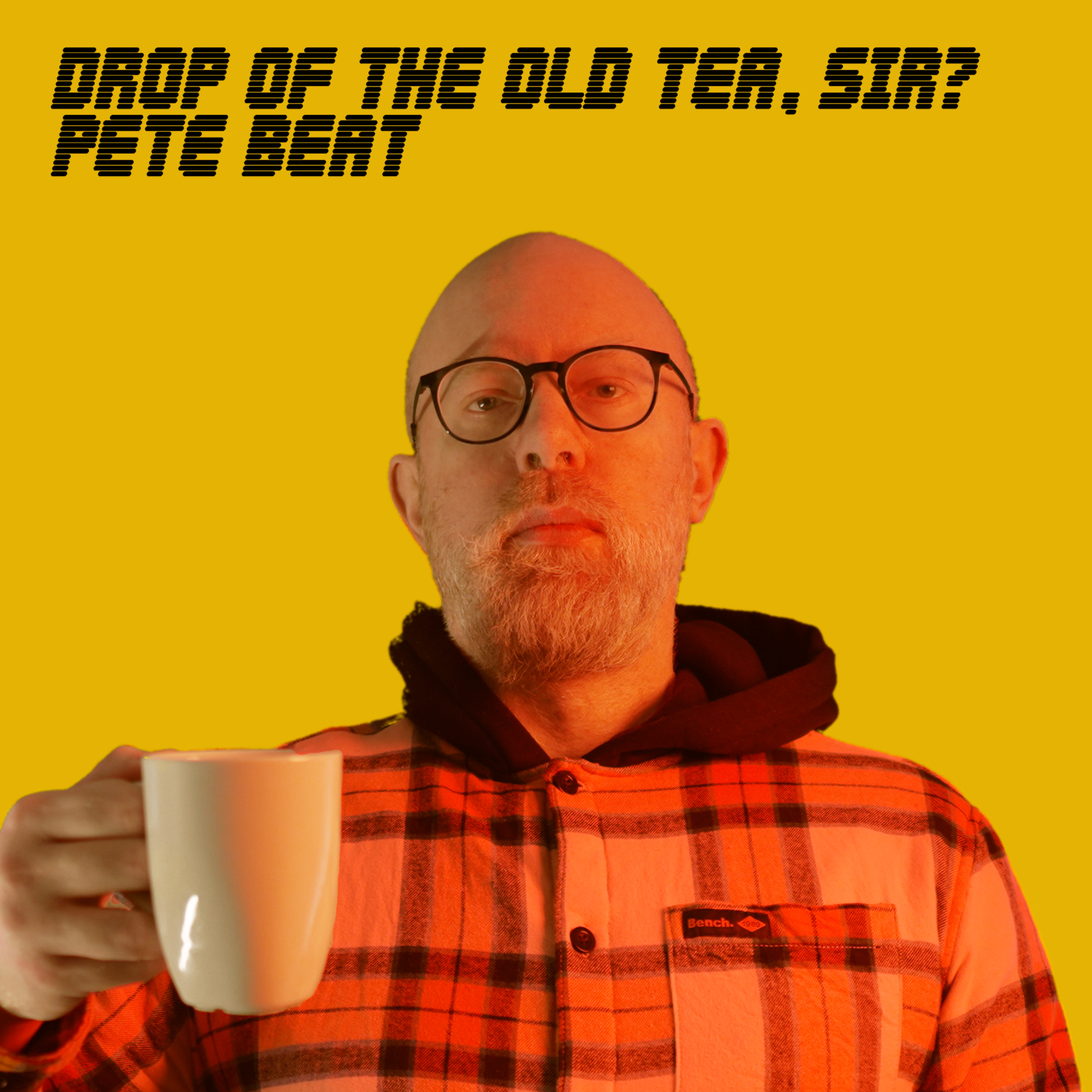 Drop Of The Old Tea, Sir album cover artwork